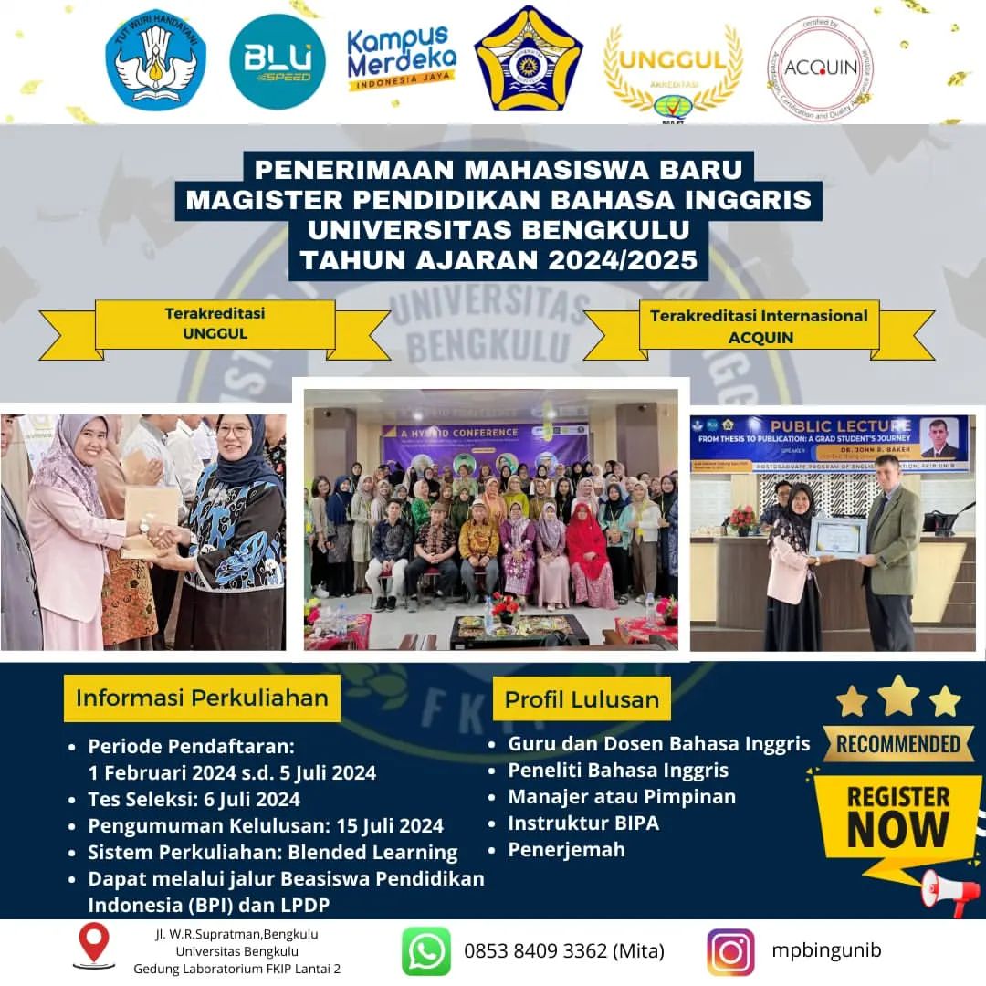 Student Admission of Postgraduate of English Education, University of Bengkulu Student Admission of Postgraduate of English Education, University of Bengkulu